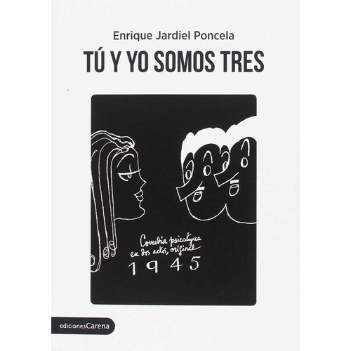 Tãâº Y Yo Somos Tres, De Jardiel Poncela, Enrique. Editorial Ediciones Carena, Tapa Blanda En Español