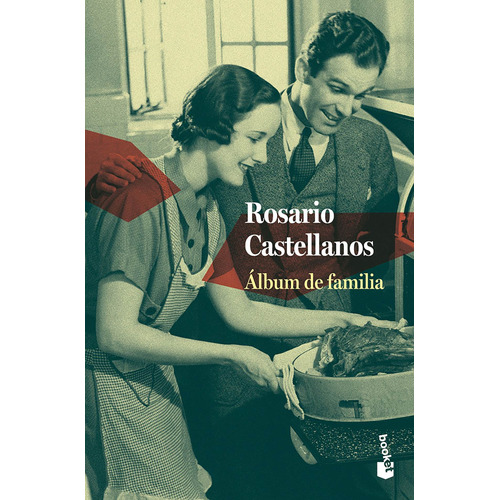 Álbum de família, de Castellanos, Rosario. Serie Booket Editorial Booket México, tapa blanda en español, 2020