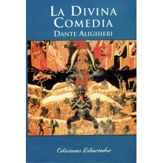 La Divina Comedia - Dante Alighieri - Ediciones Libertador 