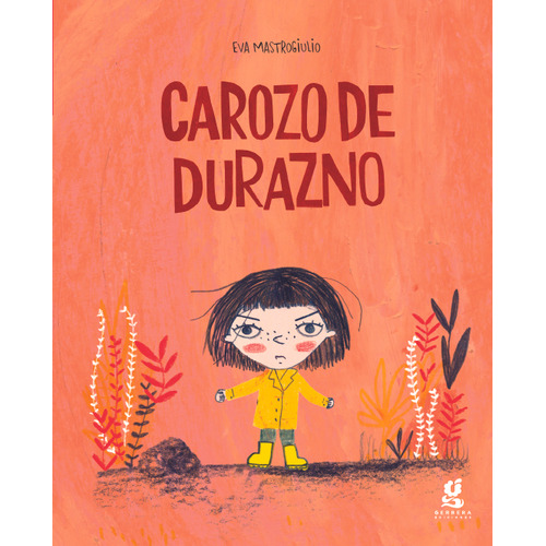 Carozo De Durazno, De Eva Mastrogiulio. Editorial Gerbera, Tapa Blanda En Español, 2023