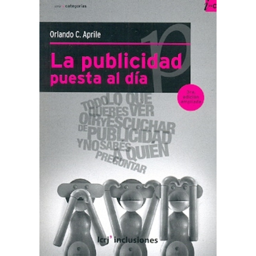 La Publicidad Puesta Al Dia, De Aprile Orlando., Vol. 1. Editorial La Crujia Ediciones, Tapa Blanda En Español