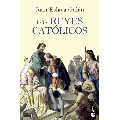 Reyes Catolicos,los - Juan Eslava Galan