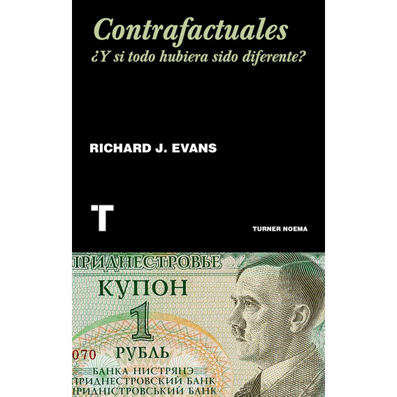 Contrafactuales - Richard J. Evans