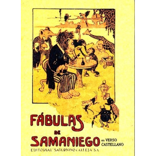 Fabulas De Samaniego (facsimilar), De Samaniego, Felix Maria De. Editorial Maxtor, Tapa Blanda En Español, 2014