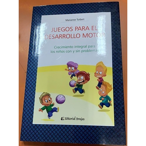 Libro - Juegos Para El Desarrollo Motor - Marianne T, De Marianne Tobert. Editorial Brujas En Español