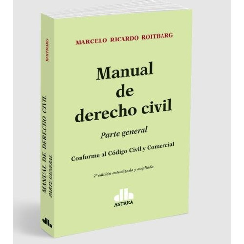 Roitbarg, M. Manual De Derecho Civil. Parte General. Dilalla