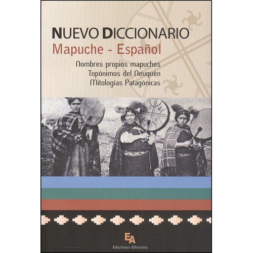 Diccionario Mapuche - Español - Edicol