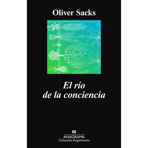 Río De La Conciencia, El - Oliver Sacks