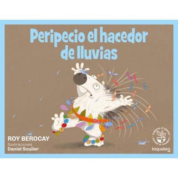 Libro: Peripecio El Hacedor De Lluvias / Roy Berocay