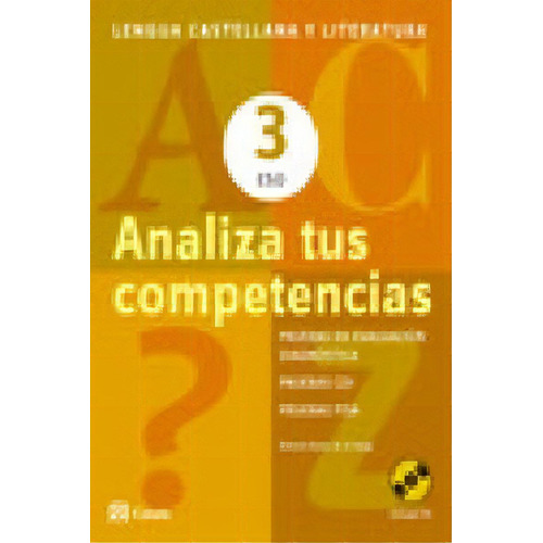 Analiza Tus Competencias. Lengua Castellana Y Literatura 3 Eso, De Bravo De La Varga, Roberto. Editorial Casals, Tapa Blanda En Español