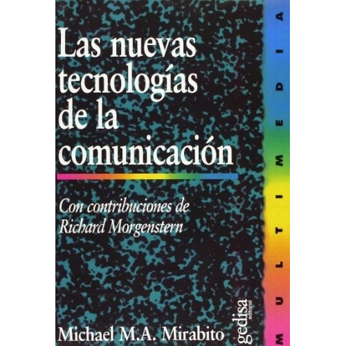 Nuevas Tecnologias De La Comunicacion - Mirabito, Michael