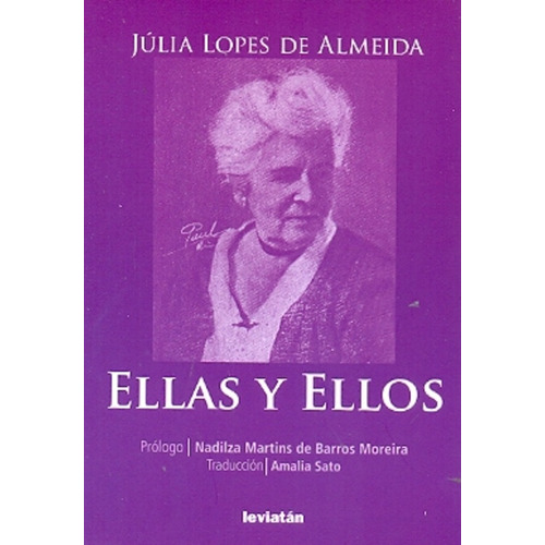 Ellas Y Ellos, De Julia  Lopes De Almeida. Editorial Leviatán, Edición 1 En Español