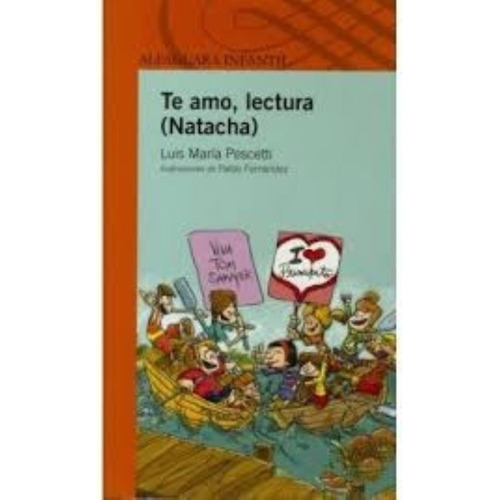 Te Amo Lectura Natacha, De Pescetti, Luis Maria. Editorial Aguilar,altea,taurus,alfaguara, Tapa Tapa Blanda En Español