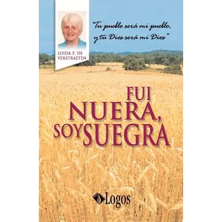 Fui Nuera, Soy Suegra