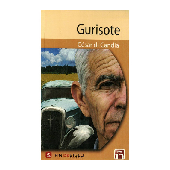 Gurisote, De Di Candia, Cesar. Editorial Fin De Siglo, Tapa Blanda, Edición 1 En Español