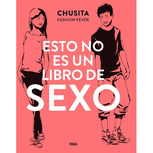 Esto no es un libro de sexo, de Chusita. Editorial Molino en español