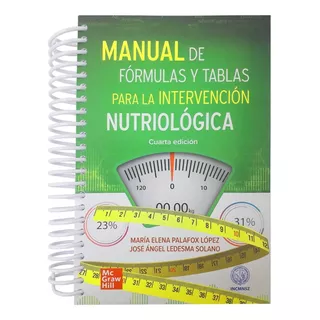 Manual De Fórmulas Y Tablas Para Intervención Nutriológica