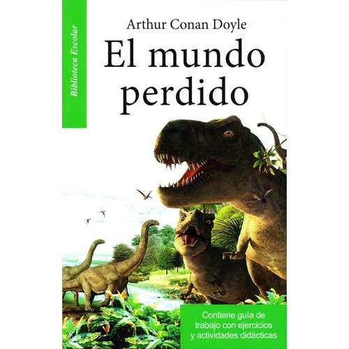 El Mundo Perdido, De Arthur An Doyle. Serie Biblioteca Escolar Editorial Editores Mexicanos Unidos, Tapa Blanda En Español