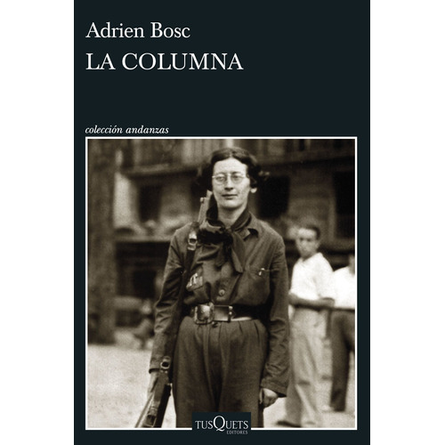 Libro La Columna - Adrien Bosc  - Tusquets