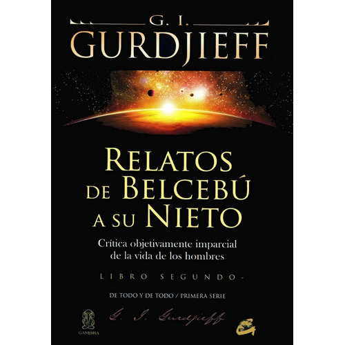 Relatos De Belcebú A Su Nieto. Tomo Ii, De G. I. Gurdjieff. Editorial Gaia, Tapa Blanda En Español, 2015