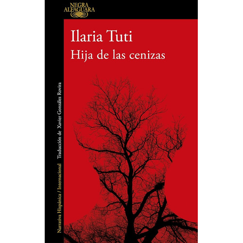 Hija De Las Cenizas, De Ilaria Tuti. Editorial Alfaguara, Tapa Blanda, Edición 1 En Español