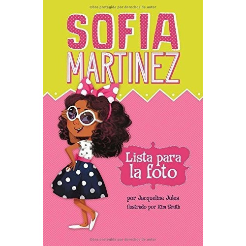 Lista Para La Foto (sofia Martinez En Español) -.., de Jules, Jacquel. Editorial Picture Window Books en español