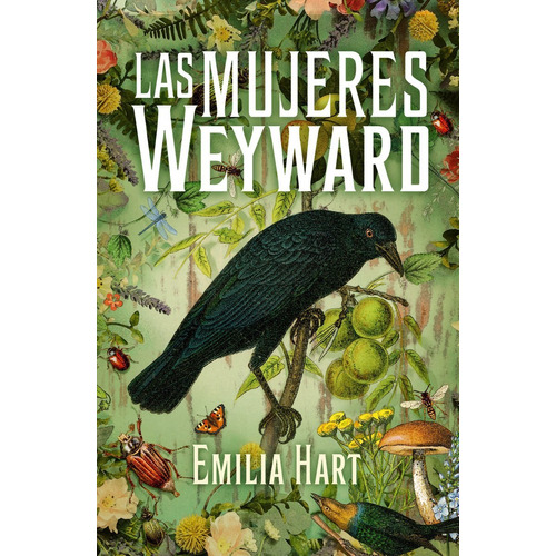Libro Las Mujeres Weyward - Emilia Hart - Umbriel