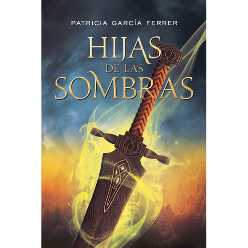 Hijas De Las Sombras - Patricia García Ferrer - Hidra