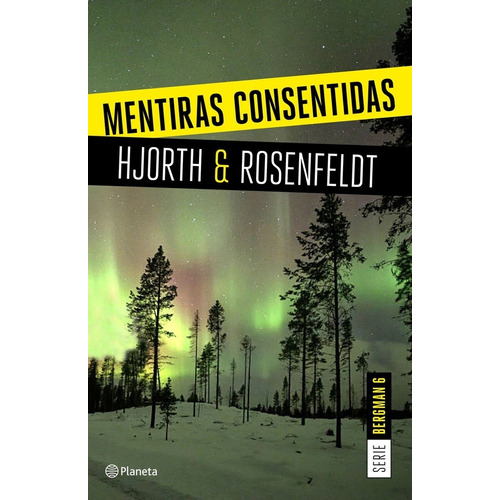 Mentiras Consentidas - Hjorth & Rosenfeldt