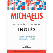 Michaelis Dicionário Escolar Inglês - Inglês / Português
