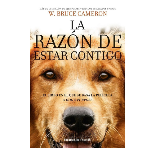 La razón de estar contigo, de Cameron, Bruce W.. Roca Editorial, tapa blanda en español, 2017