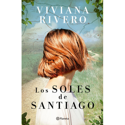 Libro Los Soles De Santiago - Viviana Rivero - Planeta