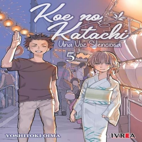 Koe No Katachi 5 - Una Voz Silenciosa - Yoshitoki Oima