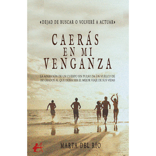 Caerás En Mi Venganza, De Marta Del Río. Editorial Adarve, Tapa Blanda En Español, 2023