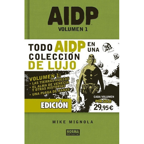 Aidp Integral Vol.1, De Mignola, Mike. Editorial Norma Editorial, S.a., Tapa Dura En Español