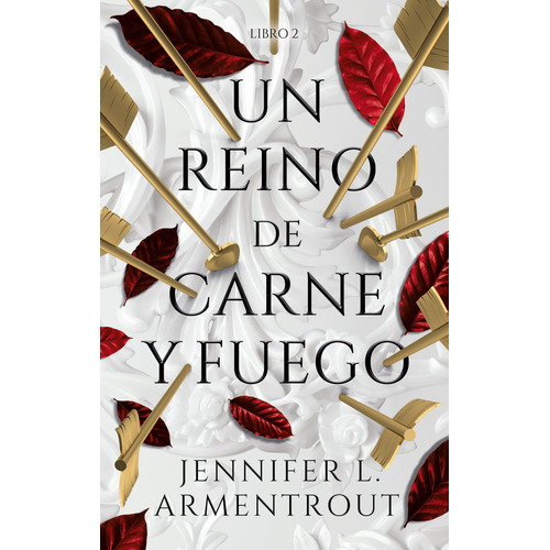 Un reino de carne y fuego, de Jennifer L. Armentrout. Editorial Puck, tapa blanda en español, 2021
