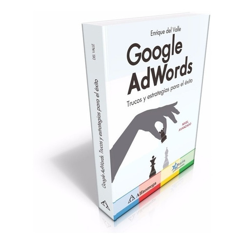 Google Adwords Trucos Y Estrategias Para El Éxito