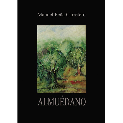 Almuédano, De Peña Carretero , Manuel.., Vol. 1.0. Editorial Punto Rojo Libros S.l., Tapa Blanda, Edición 1.0 En Español, 2032