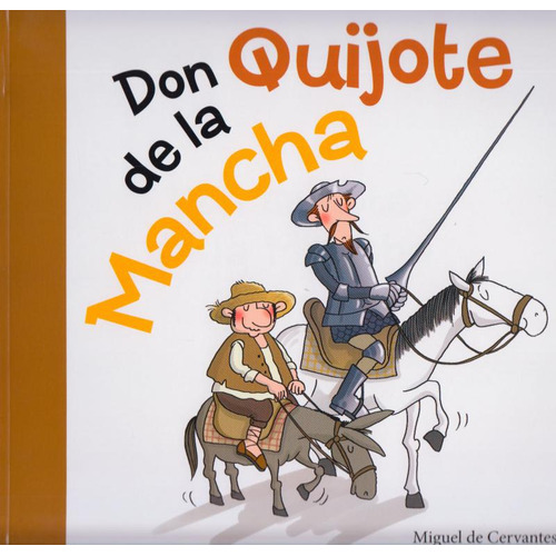 Don Quijote de la Mancha. Miguel De Cervantes. La Galera