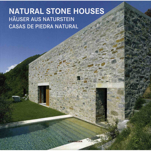 Tiny Toro: Natural Stone Houses, de Varios autores. Serie Tiny Toro: Lofts In The 21St Century Editorial Konnemann, tapa dura en neerlandés/inglés/francés/alemán/italiano/español, 2018