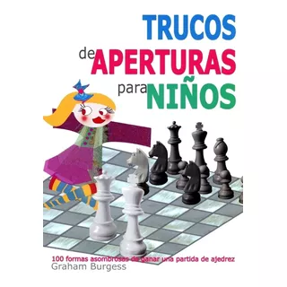 Trucos De Aperturas Para Niños