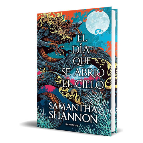 El Día Que Se Abrió El Cielo, De Samantha Shannon. Roca Editorial, Tapa Dura En Español, 2023