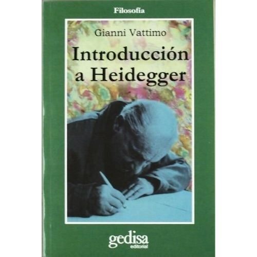 Introducción A Heidegger, De Gianni Vattimo. Editorial Gedisa En Español