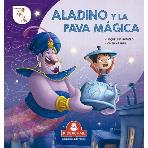 Aladino Y La Pava Magica - Versionaditos, de Romero Jaquelina. Editorial RIDERCHAIL, tapa blanda en español, 2021