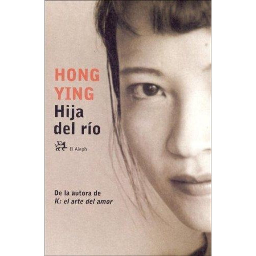 Hija Del Rio, De Ying, Hong. Editorial Aleph, Tapa Tapa Blanda En Español