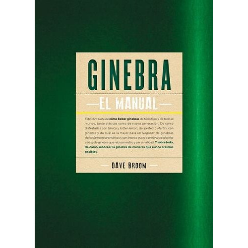 Ginebra - El Manual, Dave Broom, Ed. Blume