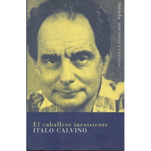 Caballero Inexistente, El - Italo Calvino