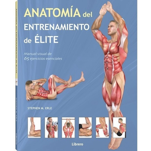 Anatomía Del Entrenamiento De Élite - Programa De Ejercicios
