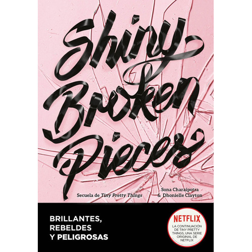 Shiny Broken Pieces Brillantes Rebeldes - Dhonielle, Clay...