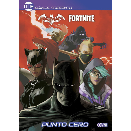 Dc Comics Presenta: Batman/fortnite: Punto Cero: Punto Cero, De Christos Gage. Serie Batman, Vol. 1. Editorial Ovni Press, Tapa Blanda, Edición 2023 En Español, 2023